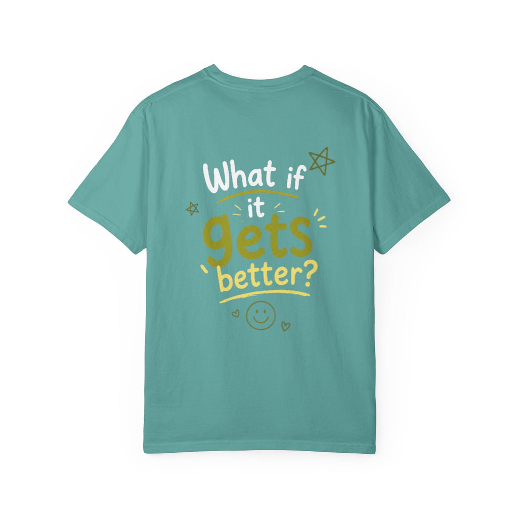It get better Tee!